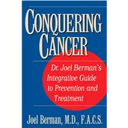 Conquering Cancer by Berman, Joel, M.d., 9781591203094
