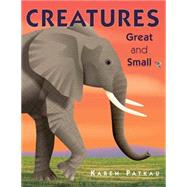 Creatures Great and Small by Patkau, Karen, 9781770493094