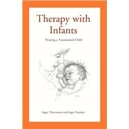 Therapy With Infants by Thormann, Inger; Poulsen, Inger; Silver, Dorte H., 9781782203094