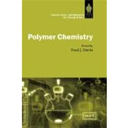 Polymer Chemistry A Practical Approach by Davis, Fred J., 9780198503095