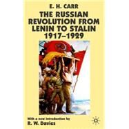The Russian Revolution from Lenin to Stalin 1917-1929 by Carr, E. H.; Davies, R. W., 9780333993095