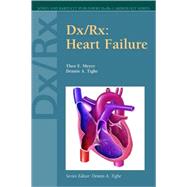 Dx/Rx: Heart Failure by Meyer, Theo, 9780763723095