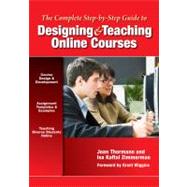 The Complete Step-by-step Guide to Designing and Teaching Online Courses by Thormann, Joan; Zimmerman, Isa Kaftal; Wiggins, Grant, 9780807753095