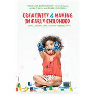 Creativity and Making in Early Childhood by Sakr, Mona; Trivedy, Bindu; Hall, Nichola; O'brien, Laura; Federici, Roberto, 9781350003095