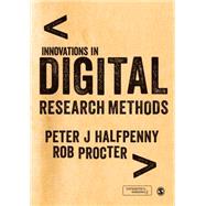 Innovations in Digital Research Methods by Halfpenny, Peter; Procter, Rob, 9781446203095