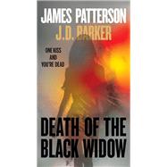 Death of the Black Widow by Patterson, James; Barker, J. D., 9781538753095