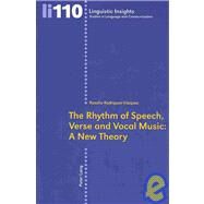 The Rhythm of Speech, Verse and Vocal Music by Rodriguez-vazquez, Rosalia, 9783034303095