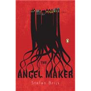 The Angel Maker by Brijs, Stefan; Velmans, Hester, 9780143113096