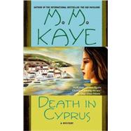Death in Cyprus A Mystery by Kaye, M. M., 9780312263096