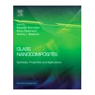 Glass Nanocomposites by Karmakar, Basudeb; Rademann, Klaus; Stepanov, Andrey, 9780323393096