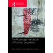 The Routledge Handbook of Forensic Linguistics by Coulthard; Malcolm, 9780415463096