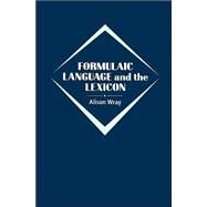 Formulaic Language and the Lexicon by Alison Wray, 9780521773096