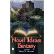 Novel Ideas-Fantasy by Thomsen, Brian; Greenberg, Martin H., 9780756403096