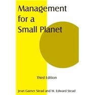 Management for a Small Planet by Stead; Jean Garner, 9780765623096