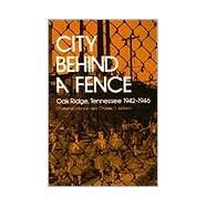 City Behind a Fence by Johnson, Charles W., 9780870493096