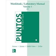 Workbook/Lab Manual Volume 1 For Puntos De Partida: An Invitation To Spanish (10th Edition) by Sablo-Yates; Arana, Oswaldo; Arana, Alice A., 9781259633096