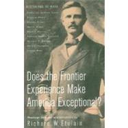 Does the Frontier Experience Make America Exceptional? by Etulain, Richard W., 9780312183097