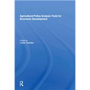 Agricultural Policy Analysis Tools for Economic Development by Tweeten, Luther, 9780367013097
