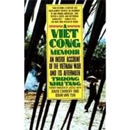 A Vietcong Memoir An Inside Account of the Vietnam War and Its Aftermath by TANG, TRUONG NHU, 9780394743097
