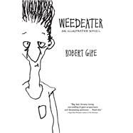 Weedeater by Gipe, Robert, 9780821423097