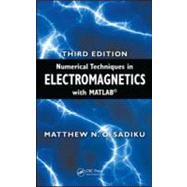Numerical Techniques in Electromagnetics with MATLAB, Third Edition by Sadiku; Matthew N. O., 9781420063097