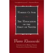 ROBERT CE SOIR & REVOCATION PA by KLOSSOWSKI,PIERRE, 9781564783097