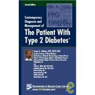 Contemporary Diagnosis and Management of the Patient With Type 2 Diabetes by Jabbour, Serge A., M.D.; Miller, Jeffrey L., M.D.; Ahmed, Intekhab, M.D.; Furlong, Kevin; Savarese, Vincent, M.D., 9781935103097