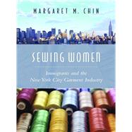 Sewing Women by Chin, Margaret M., 9780231133098