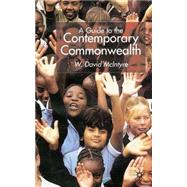A Guide to the Contemporary Commonwealth by McIntyre, W. David, 9780333963098