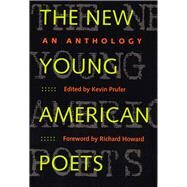 The New Young American Poets by Prufer, Kevin, 9780809323098