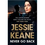 Never Go Back by Keane, Jessie, 9781529363098