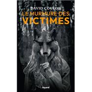 Le murmure des victimes by David Coulon, 9782213733098
