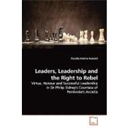 Leaders, Leadership and the Right to Rebel by Howard, Claudia Annina, 9783639053098