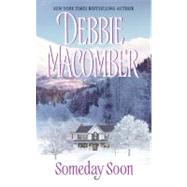 Someday Soon by Macomber D, 9780061083099