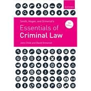 Smith, Hogan and Ormerod's Essentials of Criminal Law by Child, John; Ormerod, David, 9780198873099