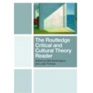 The Routledge Critical and Cultural Theory Reader by Badmington; Neil, 9780415433099