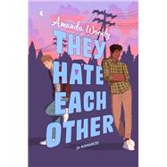 They Hate Each Other by Amanda Woody, 9780593403099