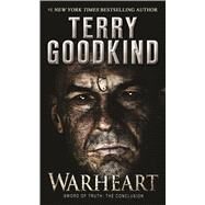 Warheart by Goodkind, Terry, 9780765383099