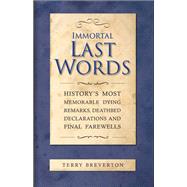 Immortal Last Words by Terry Breverton, 9780857383099
