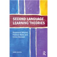 Second Language Learning Theories by Mitchell; Rosamond, 9781444163100