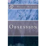 Obsession by Barnes, Heidi, 9781475093100