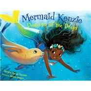 Mermaid Kenzie Protector of the Deeps by Watson Sherman, Charlotte; Bowers, Geneva, 9781635923100
