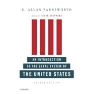 An Introduction to the Legal System of the United States, Fourth Edition by Farnsworth, E. Allan; Sheppard, Steve, 9780199733101