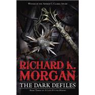 The Dark Defiles by Morgan, Richard K., 9780345493101