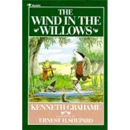 The Wind in the Willows by Grahame, Kenneth; Shepard, Ernest H., 9780689713101