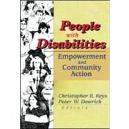 People with Disabilities: Empowerment and Community Action by Dowrick; Peter W, 9780789013101