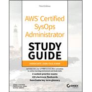 AWS Certified SysOps Administrator Study Guide Associate SOA-C02 Exam by Negron, Jorge; Jones, Christoffer; Sawyer, George, 9781119813101