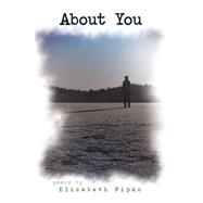 About You by Pipko, Elizabeth, 9781480863101