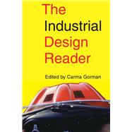 INDUSTRIAL DESIGN READER PA by GORMAN,CARMA, 9781581153101