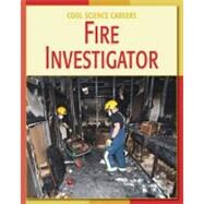 Fire Investigator by Heinrichs, Ann, 9781602793101